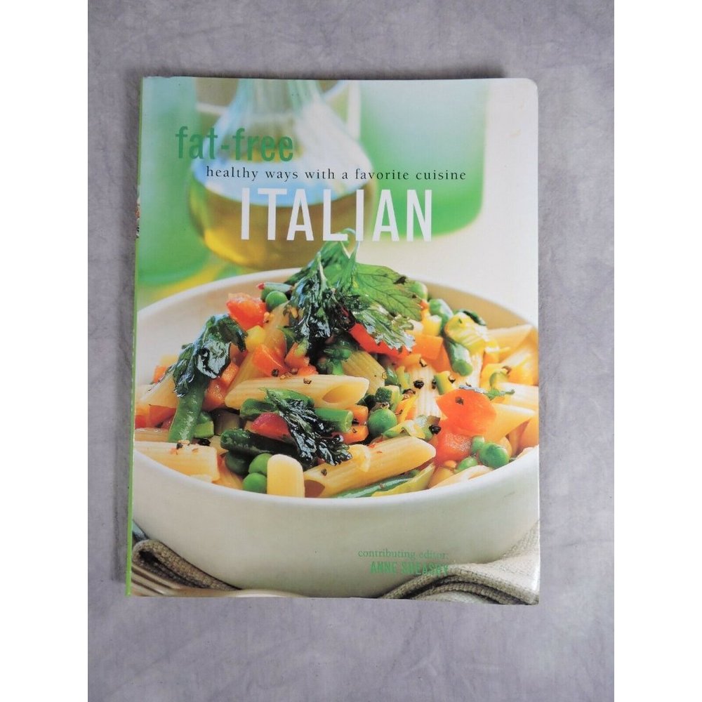 Cookbook Fat-Free Healthy Ways With A Favorite Cuisine Italian Paperback 2001